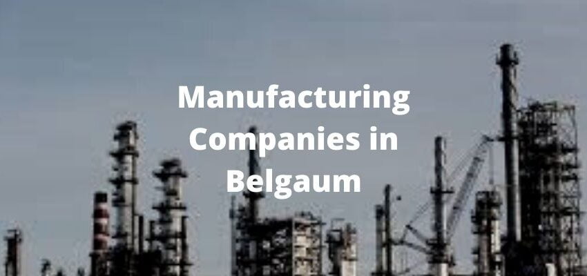 Manufacturing Companies in Belgaum