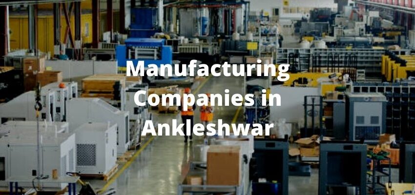 Manufacturing Companies in Ankleshwar
