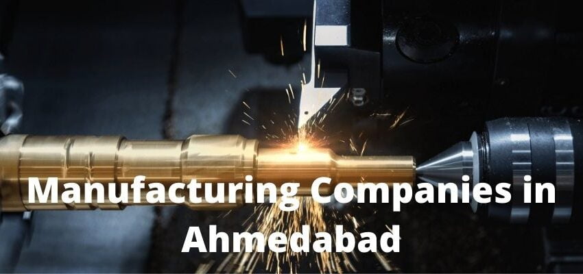 Manufacturing Companies in Ahmedabad