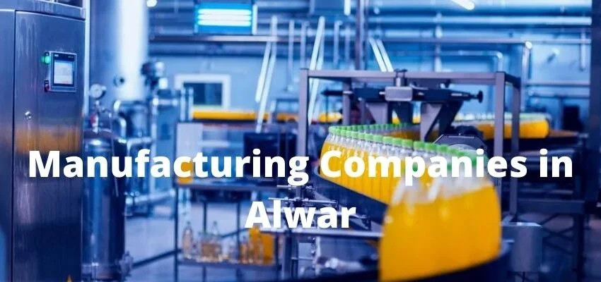 Manufacturing Companies in Alwar