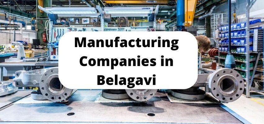 Manufacturing Companies in Belagavi