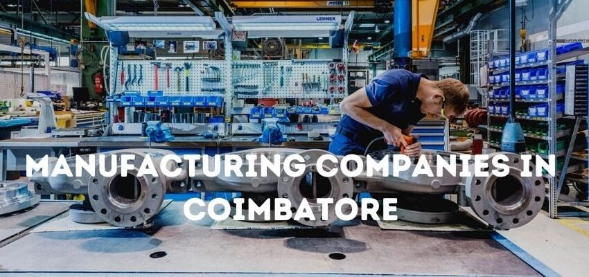 Manufacturing Companies in Coimbatore