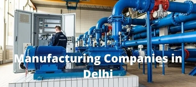 Manufacturing Companies in Delhi