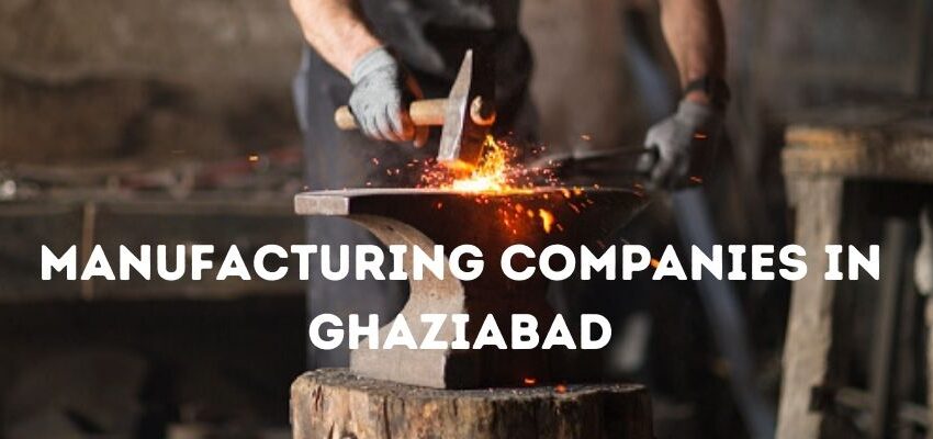 Manufacturing Companies in Ghaziabad