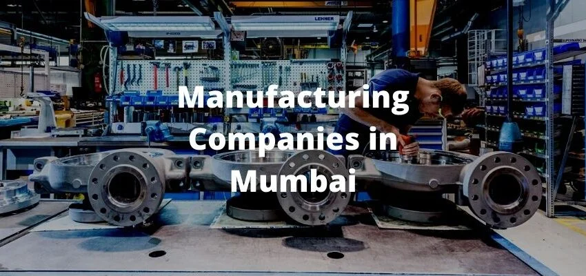 Manufacturing Companies in Mumbai