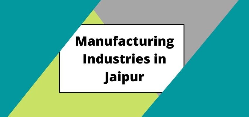 Manufacturing Industries in Jaipur