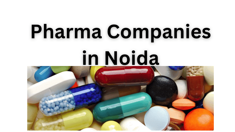 Pharma Companies in Noida