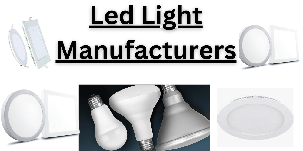 Led Light Manufacturers